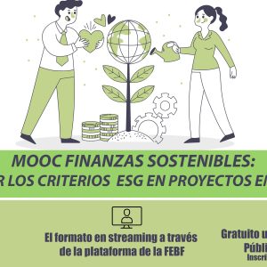 MOOC Finanzas Sostenibles: Cómo integrar los criterios ESG en proyectos emprendedores